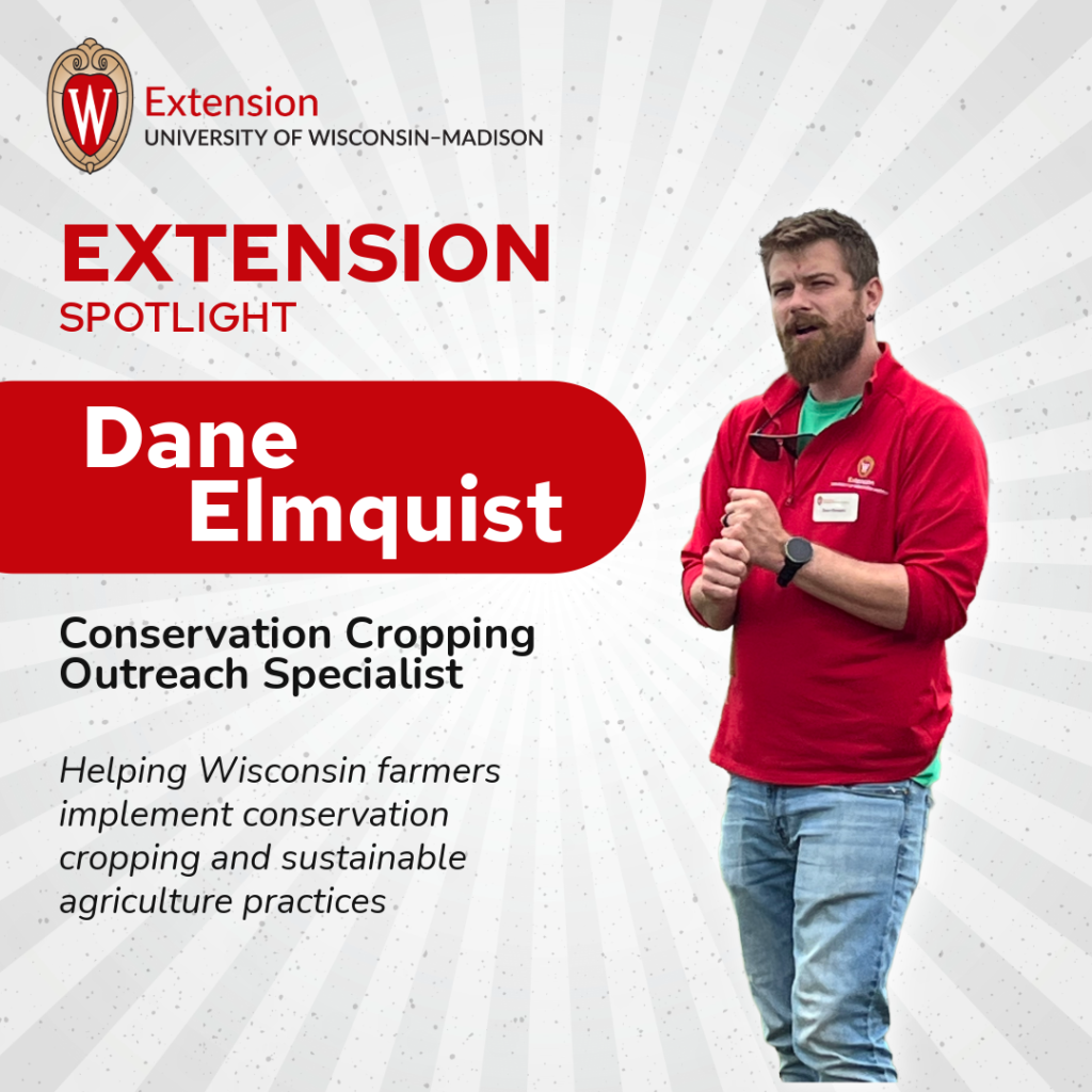 Extension Spotlight graphic featuring Dane Elmquist, Conservation Cropping Outreach Specialist for UW–Madison Extension, standing against a sunburst background.