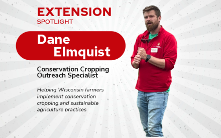 Extension Staff Spotlight: Helping Wisconsin Farmers Implement Conservation Cropping and Sustainable Agriculture Practices